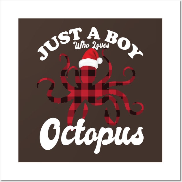 Just a boy who loves Octopus Wall Art by Eteefe